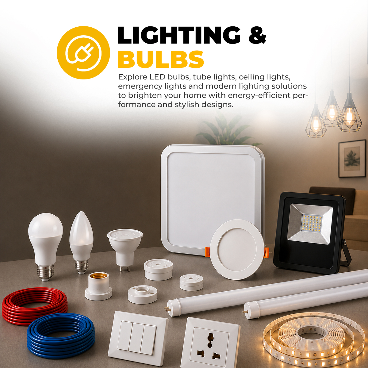 Electrical Supply, Lightings & Bulbs